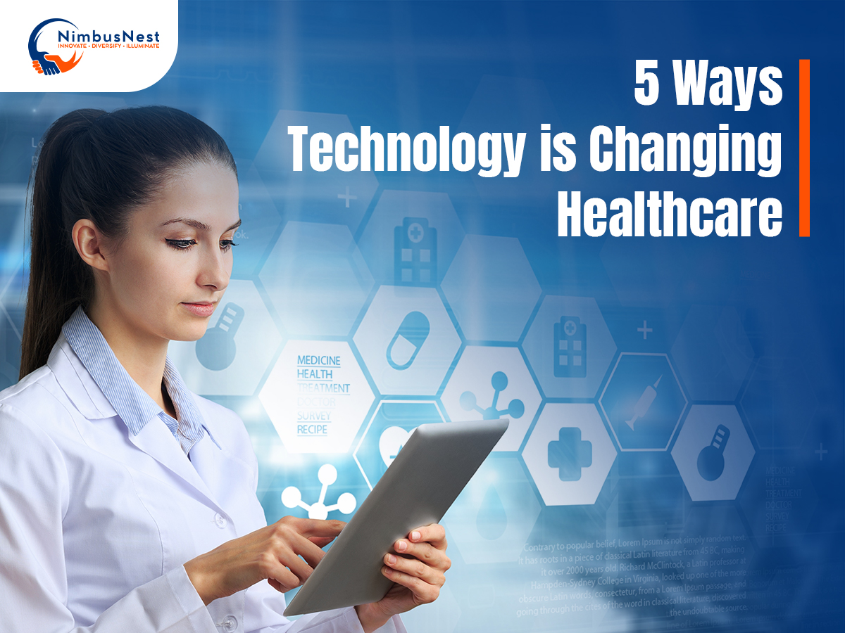 5 Ways Technology is Changing Healthcare : Teach in Healthcare ...